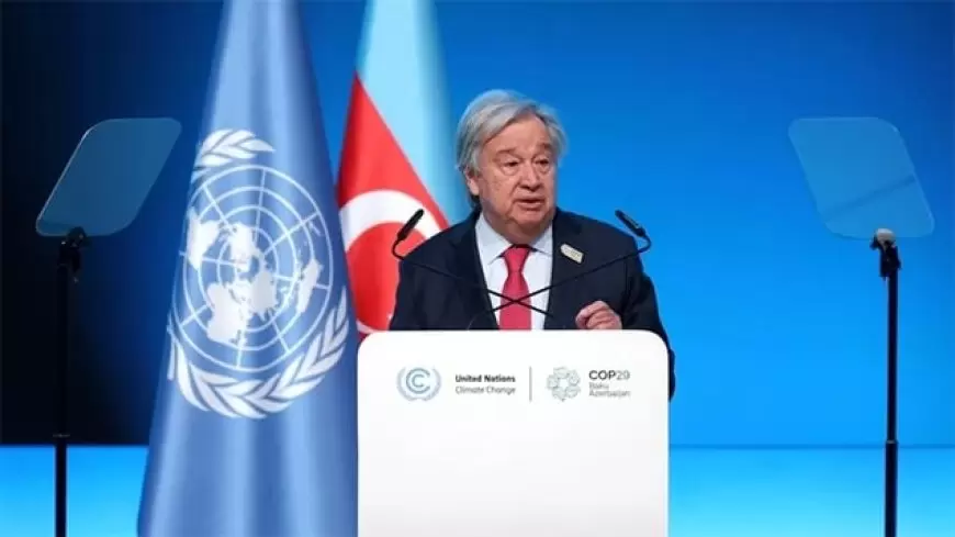 Poor countries must not leave COP29 'empty-handed': Guterres